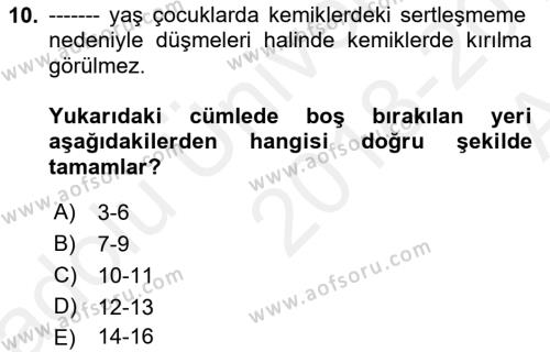 Çocuk Gelişimi Dersi 2018 - 2019 Yılı (Vize) Ara Sınavı 10. Soru