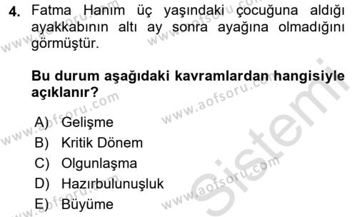 Çocuk Gelişimi Dersi 2019 - 2020 Yılı (Vize) Ara Sınavı 4. Soru