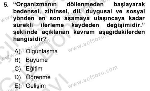 Çocuk Gelişimi Dersi 2019 - 2020 Yılı (Vize) Ara Sınavı 5. Soru