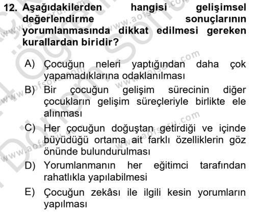 Gelişimsel Tanı Ve Değerlendirme Yöntemleri Dersi 2023 - 2024 Yılı (Final) Dönem Sonu Sınavı 12. Soru