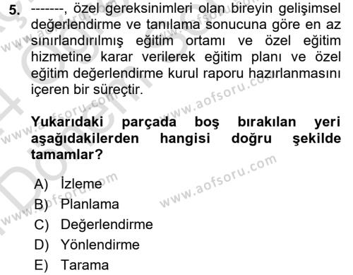 Gelişimsel Tanı Ve Değerlendirme Yöntemleri Dersi 2023 - 2024 Yılı (Final) Dönem Sonu Sınavı 5. Soru