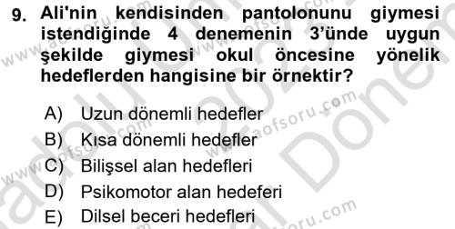 Gelişimsel Tanı Ve Değerlendirme Yöntemleri Dersi 2023 - 2024 Yılı (Final) Dönem Sonu Sınavı 9. Soru