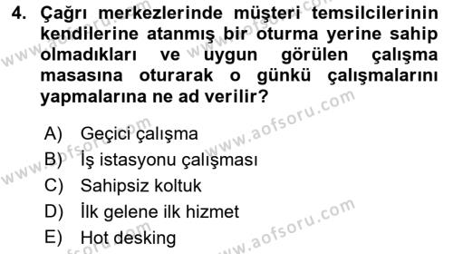 Çağrı Merkezi Yönetimi 1 Dersi 2023 - 2024 Yılı (Final) Dönem Sonu Sınavı 4. Soru