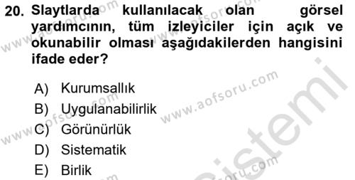 Toplantı Ve Sunu Teknikleri Dersi 2018 - 2019 Yılı 3 Ders Sınavı 20. Soru