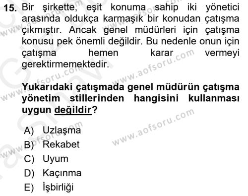 Çatışma ve Stres Yönetimi 1 Dersi 2018 - 2019 Yılı (Vize) Ara Sınavı 15. Soru