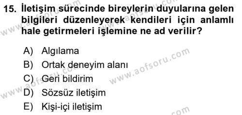 Çatışma ve Stres Yönetimi 1 Dersi 2019 - 2020 Yılı (Final) Dönem Sonu Sınavı 15. Soru