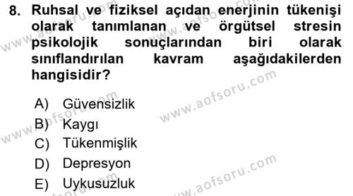 Çatışma ve Stres Yönetimi 2 Dersi 2021 - 2022 Yılı (Final) Dönem Sonu Sınavı 8. Soru