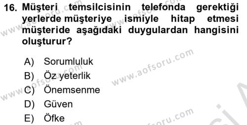 Çağrı Merkezinde Hizmet Dersi 2021 - 2022 Yılı (Final) Dönem Sonu Sınavı 16. Soru