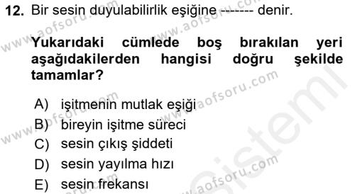 Bakıma Gereksinimi Olan Engelli Bireyler 1 Dersi 2018 - 2019 Yılı (Vize) Ara Sınavı 12. Soru