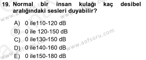 Bakıma Gereksinimi Olan Engelli Bireyler 1 Dersi 2018 - 2019 Yılı (Vize) Ara Sınavı 19. Soru