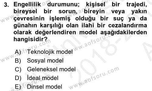 Bakıma Gereksinimi Olan Engelli Bireyler 1 Dersi 2018 - 2019 Yılı (Vize) Ara Sınavı 3. Soru