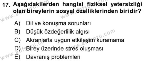 Bakıma Gereksinimi Olan Engelli Bireyler 1 Dersi 2018 - 2019 Yılı (Final) Dönem Sonu Sınavı 17. Soru