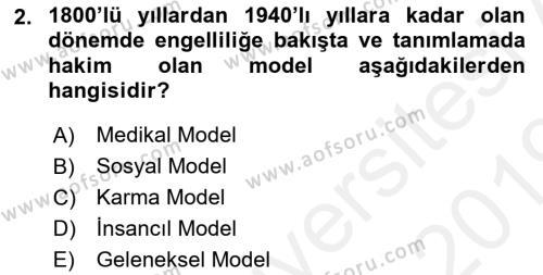 Bakıma Gereksinimi Olan Engelli Bireyler 1 Dersi 2018 - 2019 Yılı (Final) Dönem Sonu Sınavı 2. Soru