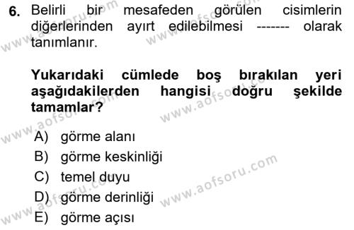 Bakıma Gereksinimi Olan Engelli Bireyler 1 Dersi 2018 - 2019 Yılı (Final) Dönem Sonu Sınavı 6. Soru