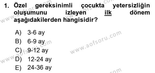 Bakıma Gereksinimi Olan Engelli Bireyler 1 Dersi 2018 - 2019 Yılı Yaz Okulu Sınavı 1. Soru