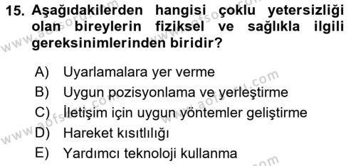 Bakıma Gereksinimi Olan Engelli Bireyler 1 Dersi 2018 - 2019 Yılı Yaz Okulu Sınavı 15. Soru