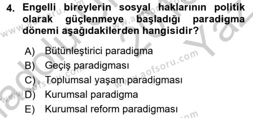 Bakıma Gereksinimi Olan Engelli Bireyler 1 Dersi 2018 - 2019 Yılı Yaz Okulu Sınavı 4. Soru