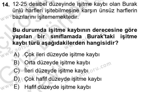 Bakıma Gereksinimi Olan Engelli Bireyler 1 Dersi 2019 - 2020 Yılı (Vize) Ara Sınavı 14. Soru