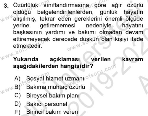 Bakıma Gereksinimi Olan Engelli Bireyler 1 Dersi 2019 - 2020 Yılı (Vize) Ara Sınavı 3. Soru