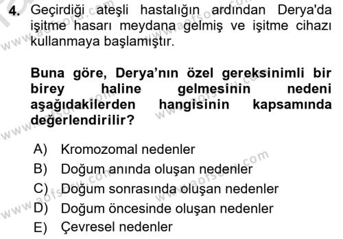 Bakıma Gereksinimi Olan Engelli Bireyler 1 Dersi 2019 - 2020 Yılı (Vize) Ara Sınavı 4. Soru