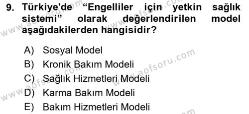 Bakıma Gereksinimi Olan Engelli Bireyler 1 Dersi 2019 - 2020 Yılı (Vize) Ara Sınavı 9. Soru