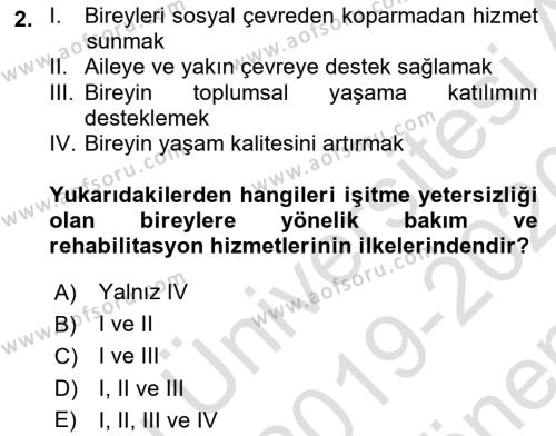 Bakıma Gereksinimi Olan Engelli Bireyler 1 Dersi 2019 - 2020 Yılı (Final) Dönem Sonu Sınavı 2. Soru