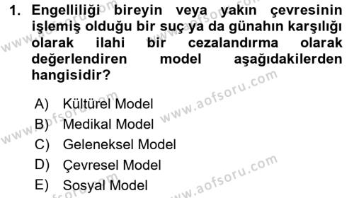 Bakıma Gereksinimi Olan Engelli Bireyler 1 Dersi 2020 - 2021 Yılı Yaz Okulu Sınavı 1. Soru