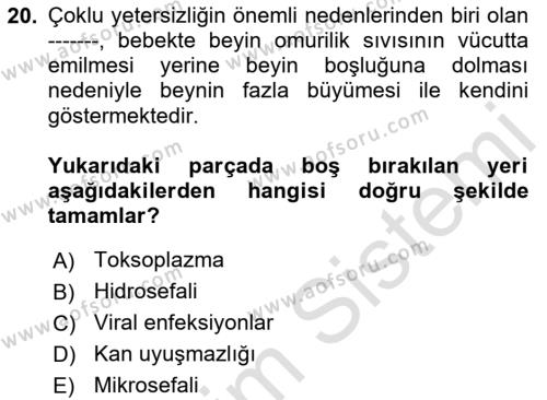 Bakıma Gereksinimi Olan Engelli Bireyler 1 Dersi 2020 - 2021 Yılı Yaz Okulu Sınavı 20. Soru