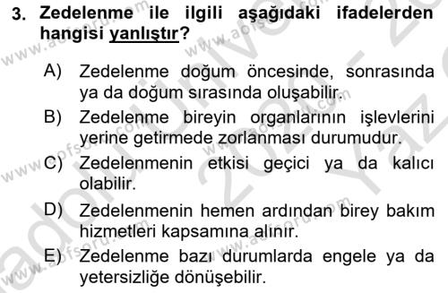 Bakıma Gereksinimi Olan Engelli Bireyler 1 Dersi 2020 - 2021 Yılı Yaz Okulu Sınavı 3. Soru