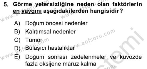 Bakıma Gereksinimi Olan Engelli Bireyler 1 Dersi 2020 - 2021 Yılı Yaz Okulu Sınavı 5. Soru