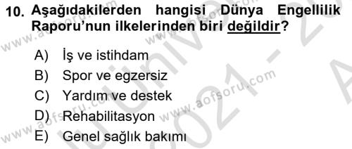 Bakıma Gereksinimi Olan Engelli Bireyler 1 Dersi 2021 - 2022 Yılı (Vize) Ara Sınavı 10. Soru