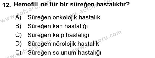 Bakıma Gereksinimi Olan Engelli Bireyler 1 Dersi 2021 - 2022 Yılı (Final) Dönem Sonu Sınavı 12. Soru