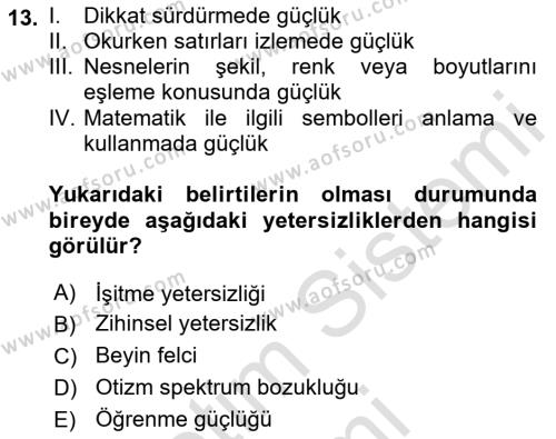 Bakıma Gereksinimi Olan Engelli Bireyler 1 Dersi 2021 - 2022 Yılı (Final) Dönem Sonu Sınavı 13. Soru