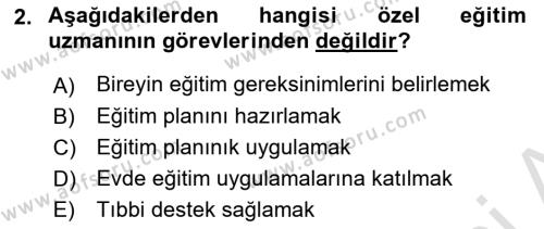 Bakıma Gereksinimi Olan Engelli Bireyler 1 Dersi 2021 - 2022 Yılı (Final) Dönem Sonu Sınavı 2. Soru