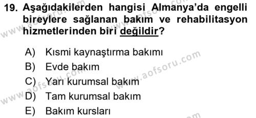 Bakıma Gereksinimi Olan Engelli Bireyler 1 Dersi 2021 - 2022 Yılı Yaz Okulu Sınavı 19. Soru