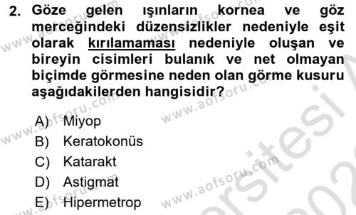 Bakıma Gereksinimi Olan Engelli Bireyler 1 Dersi 2021 - 2022 Yılı Yaz Okulu Sınavı 2. Soru