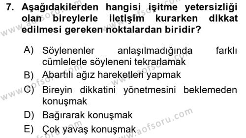 Bakıma Gereksinimi Olan Engelli Bireyler 1 Dersi 2021 - 2022 Yılı Yaz Okulu Sınavı 7. Soru