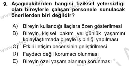 Bakıma Gereksinimi Olan Engelli Bireyler 1 Dersi 2021 - 2022 Yılı Yaz Okulu Sınavı 9. Soru