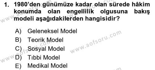 Bakıma Gereksinimi Olan Engelli Bireyler 1 Dersi 2022 - 2023 Yılı (Vize) Ara Sınavı 1. Soru