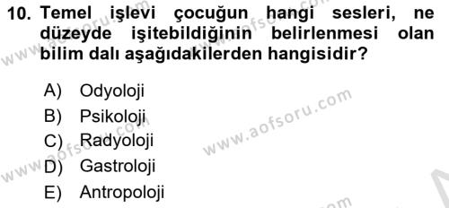 Bakıma Gereksinimi Olan Engelli Bireyler 1 Dersi 2022 - 2023 Yılı (Vize) Ara Sınavı 10. Soru