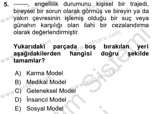 Bakıma Gereksinimi Olan Engelli Bireyler 1 Dersi 2022 - 2023 Yılı (Vize) Ara Sınavı 5. Soru