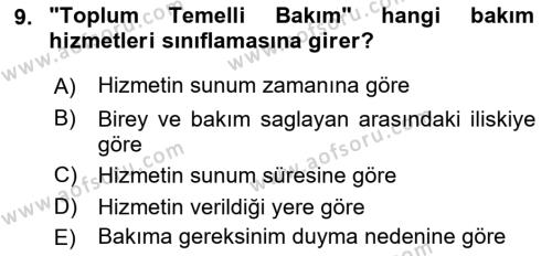 Bakıma Gereksinimi Olan Engelli Bireyler 1 Dersi 2022 - 2023 Yılı (Vize) Ara Sınavı 9. Soru