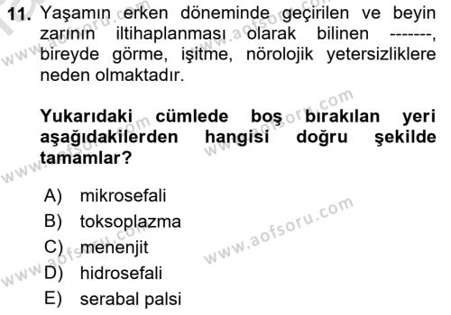 Bakıma Gereksinimi Olan Engelli Bireyler 1 Dersi 2022 - 2023 Yılı (Final) Dönem Sonu Sınavı 11. Soru