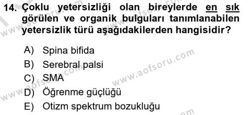 Bakıma Gereksinimi Olan Engelli Bireyler 1 Dersi 2022 - 2023 Yılı (Final) Dönem Sonu Sınavı 14. Soru