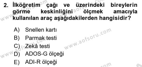 Bakıma Gereksinimi Olan Engelli Bireyler 1 Dersi 2022 - 2023 Yılı (Final) Dönem Sonu Sınavı 2. Soru