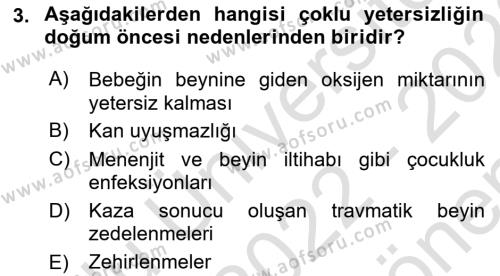 Bakıma Gereksinimi Olan Engelli Bireyler 1 Dersi 2022 - 2023 Yılı (Final) Dönem Sonu Sınavı 3. Soru