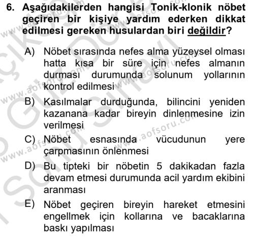 Bakıma Gereksinimi Olan Engelli Bireyler 1 Dersi 2022 - 2023 Yılı (Final) Dönem Sonu Sınavı 6. Soru