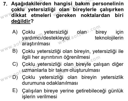 Bakıma Gereksinimi Olan Engelli Bireyler 1 Dersi 2022 - 2023 Yılı (Final) Dönem Sonu Sınavı 7. Soru