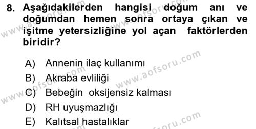 Bakıma Gereksinimi Olan Engelli Bireyler 1 Dersi 2022 - 2023 Yılı (Final) Dönem Sonu Sınavı 8. Soru