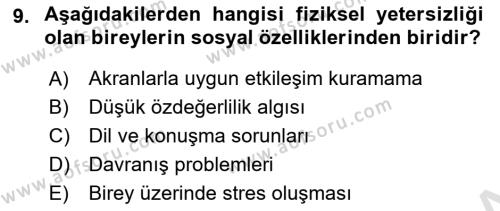 Bakıma Gereksinimi Olan Engelli Bireyler 1 Dersi 2022 - 2023 Yılı (Final) Dönem Sonu Sınavı 9. Soru